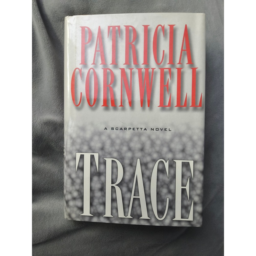 Trace by Patricia Cornwell Hardcover